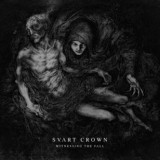 Svart Crown - Witnessing The Fall